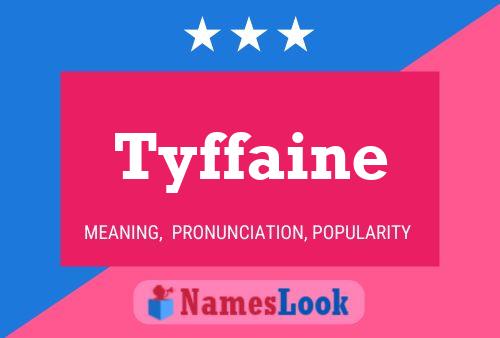 Tyffaine Name Poster