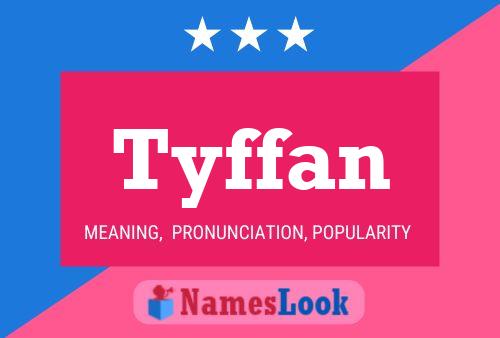 Tyffan Name Poster