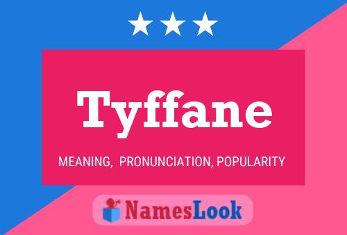 Tyffane Name Poster