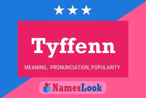 Tyffenn Name Poster