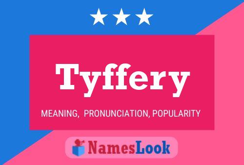 Tyffery Name Poster