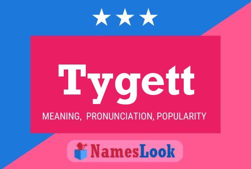 Tygett Name Poster