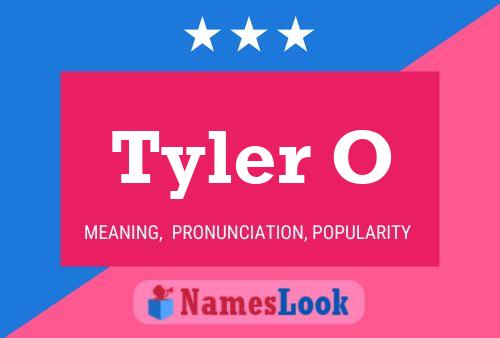 Tyler O Name Poster