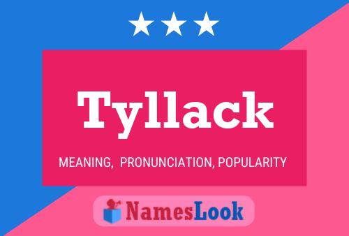 Tyllack Name Poster