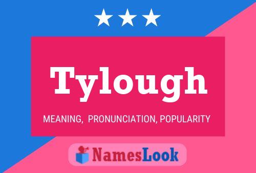 Tylough Name Poster