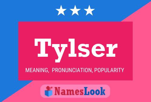 Tylser Name Poster