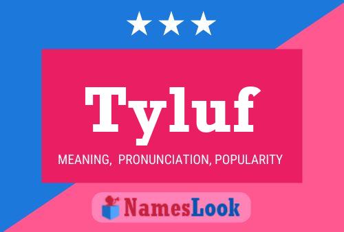 Tyluf Name Poster