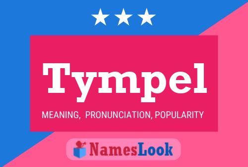 Tympel Name Poster