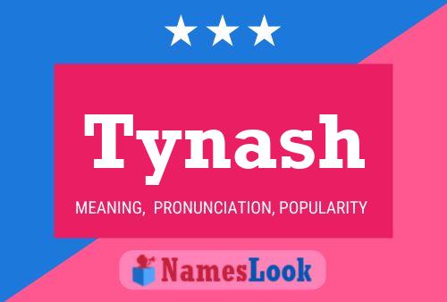 Tynash Name Poster