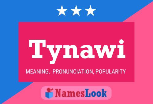 Tynawi Name Poster