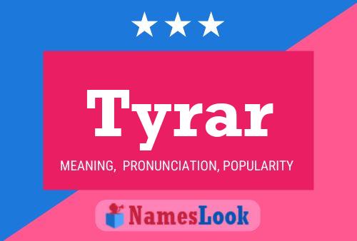 Tyrar Name Poster