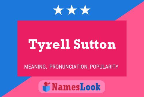 Tyrell Sutton Name Poster