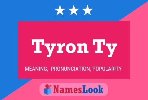 Tyron Ty Name Poster