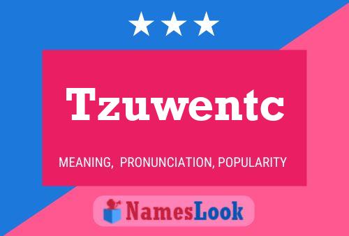 Tzuwentc Name Poster