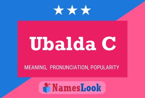 Ubalda C Name Poster