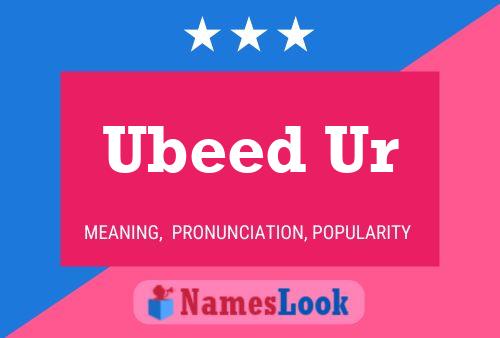 Ubeed Ur Name Poster