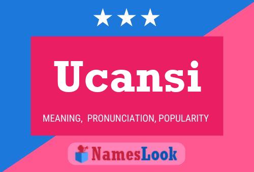 Ucansi Name Poster