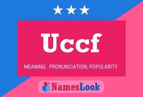 Uccf Name Poster