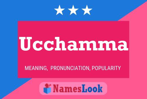 Ucchamma Name Poster