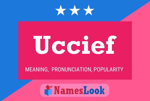 Uccief Name Poster