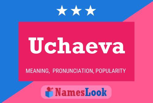 Uchaeva Name Poster