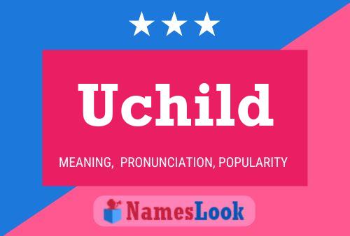 Uchild Name Poster