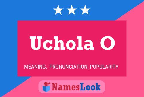 Uchola O Name Poster