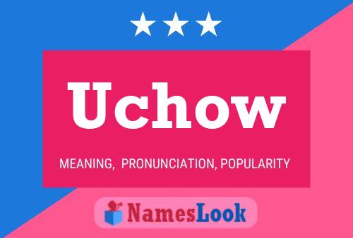 Uchow Name Poster