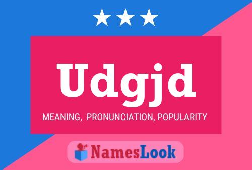 Udgjd Name Poster