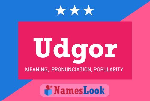 Udgor Name Poster