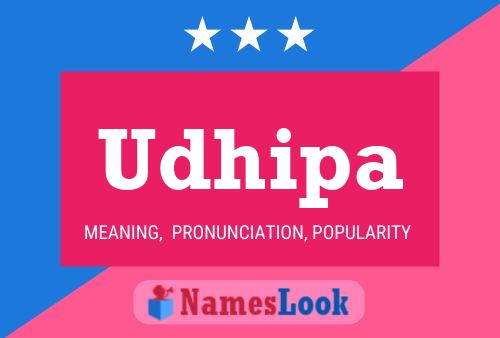 Udhipa Name Poster