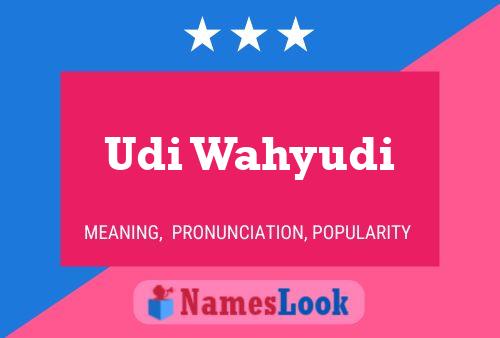 Udi Wahyudi Name Poster