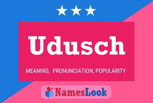 Udusch Name Poster