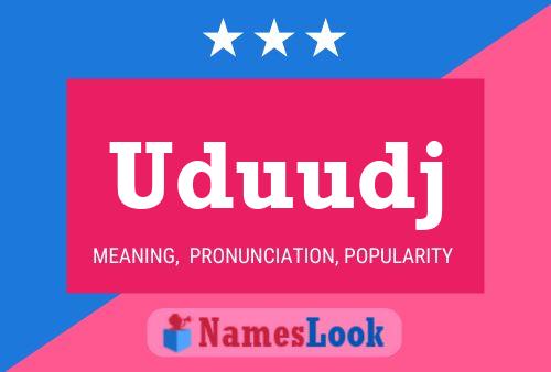 Uduudj Name Poster