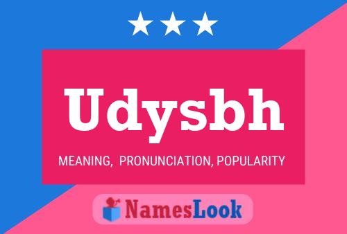 Udysbh Name Poster