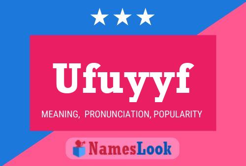 Ufuyyf Name Poster