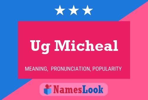 Ug Micheal Name Poster