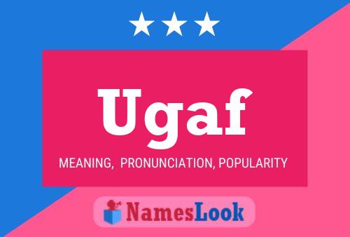 Ugaf Name Poster