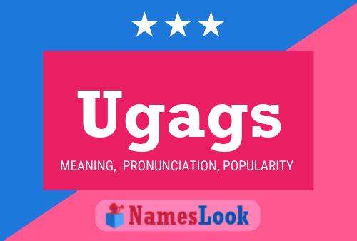 Ugags Name Poster