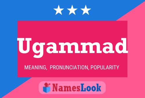 Ugammad Name Poster