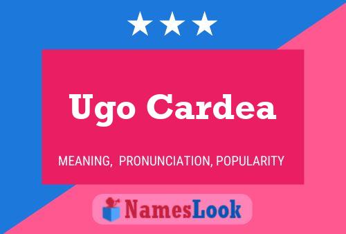 Ugo Cardea Name Poster