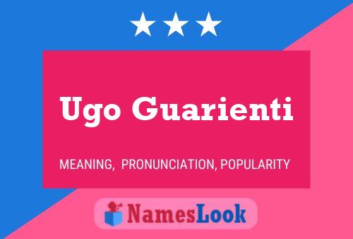 Ugo Guarienti Name Poster