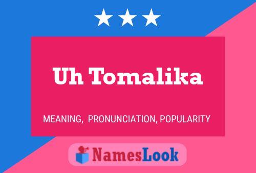 Uh Tomalika Name Poster