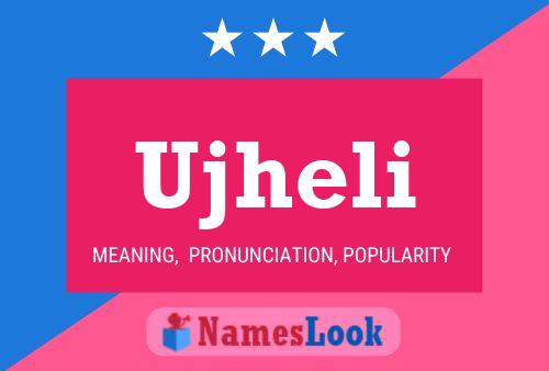 Ujheli Name Poster