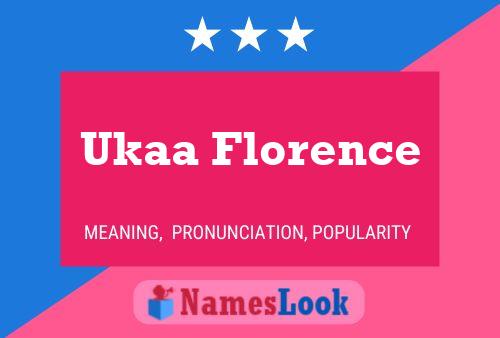 Ukaa Florence Name Poster