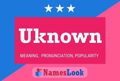 Uknown Name Poster