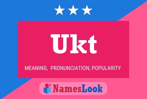 Ukt Name Poster