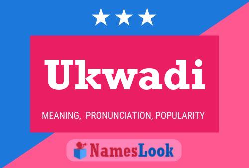 Ukwadi Name Poster