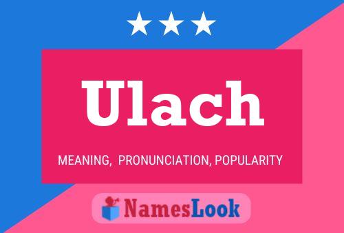 Ulach Name Poster