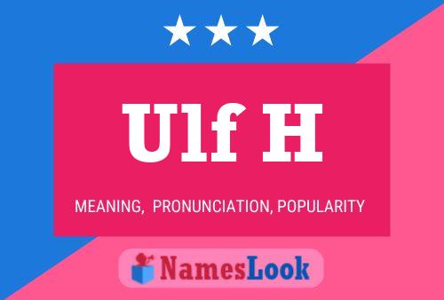 Ulf H Name Poster